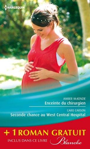 Enceinte du chirurgien. Seconde chance au West Central Hospital. Le passé secret du Dr Lawson | Amber McKenzie, Caro Carson, Jennifer Taylor, Eveline Charles, Marcelle Cooper, Nathalie Berthet