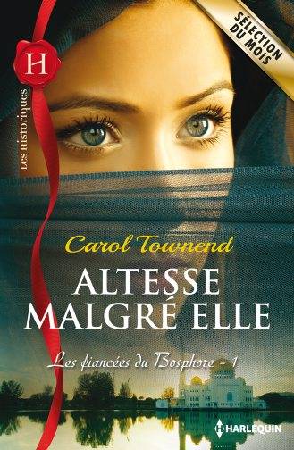 Altesse malgré elle : les fiancées du Bosphore | Carol Townend, Marie-France Balazs-Knopp