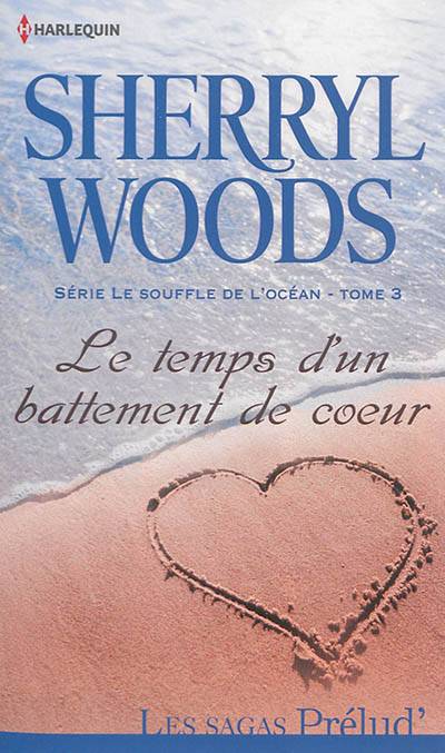 Le temps d'un battement de coeur : le souffle de l'océan | Sherryl Woods, Alexandra Teissier