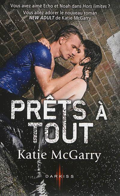 Prêts à tout | Katie McGarry, Maryline Beury