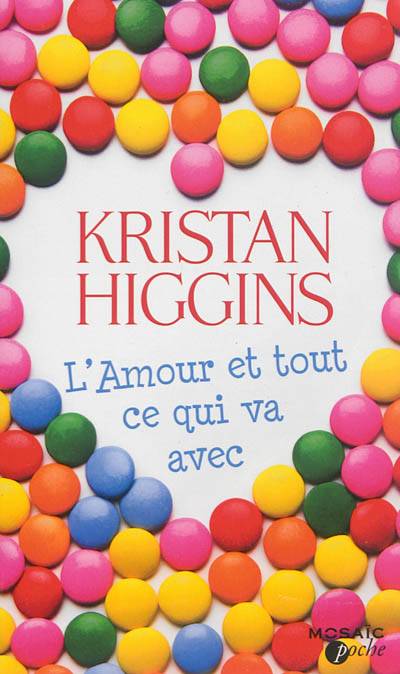 L'amour et tout ce qui va avec | Kristan Higgins, Jeanne Deschamp