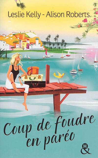 Coup de foudre en paréo | Leslie Kelly, Alison Roberts, Marie Villani, Stan B. Traverse