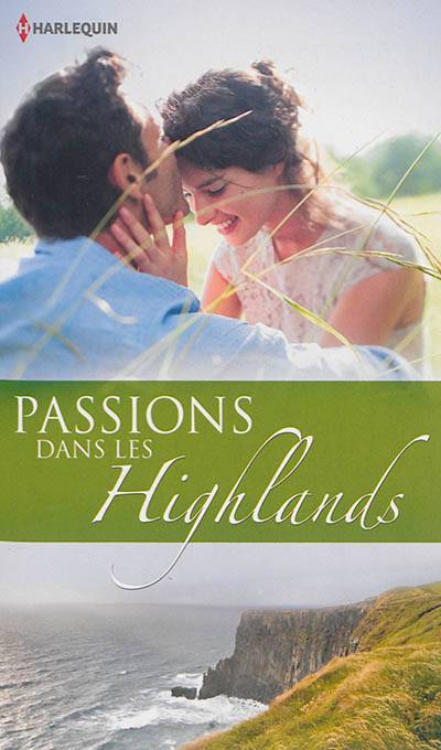 Passions dans les Highlands | Judy Campbell, Kathryn Jensen, Anne Mather, Michelle Lecoeur, Jean Wang, Françoise Ballarin