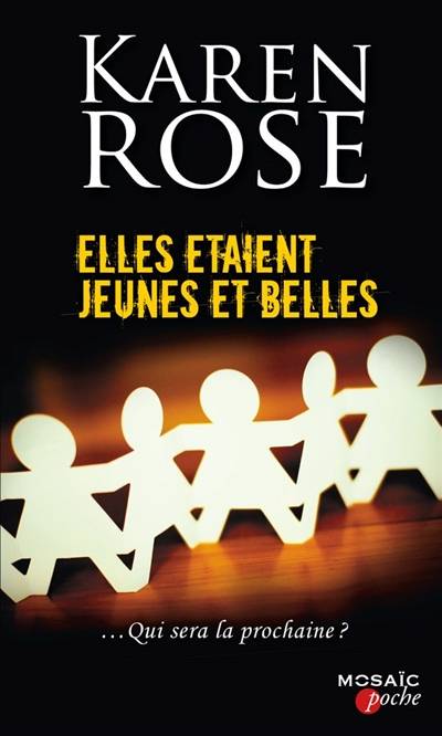 Elles étaient jeunes et belles | Karen Rose, Philippe Mortimer