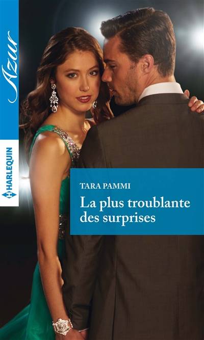 La plus troublante des surprises | Tara Pammi, Sylvie Calmels-Rouffet