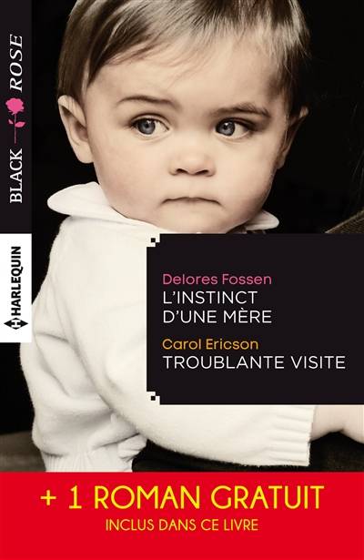 L'instinct d'une mère. Troublante visite. Le miroir du mensonge | Delores Fossen, Carol Ericson, Kylie Brant, Carole Pauwels, Cathy Riqueur, Florence Bertrand