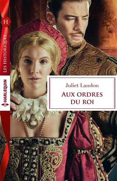 Aux ordres du roi | Juliet Landon, Hélène Arnaud