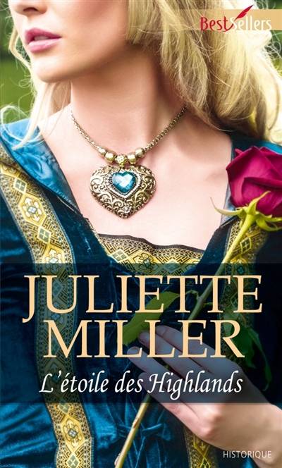 L'étoile des Highlands | Juliette Miller, Marie Pascal