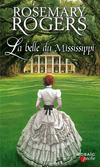 La belle du Mississippi | Rosemary Rogers, Marie-José Lamorlette