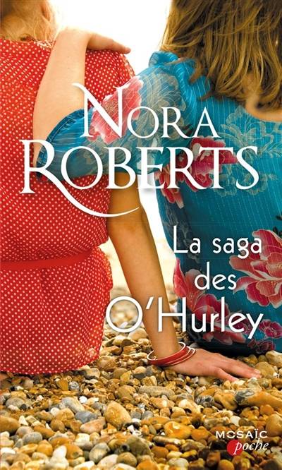 La saga des O'Hurley | Nora Roberts, B. Dufy, Fabrice Canepa