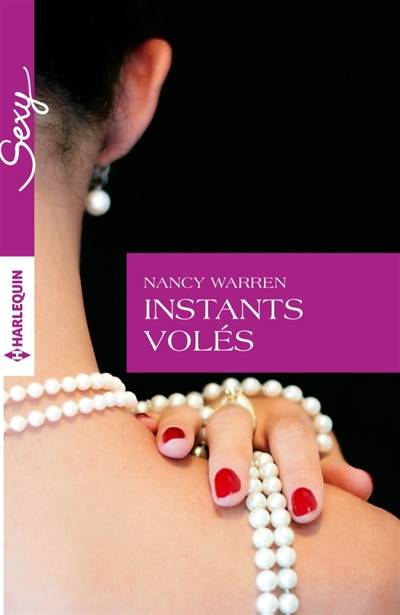 Instants volés | Nancy Warren, Alba Neri