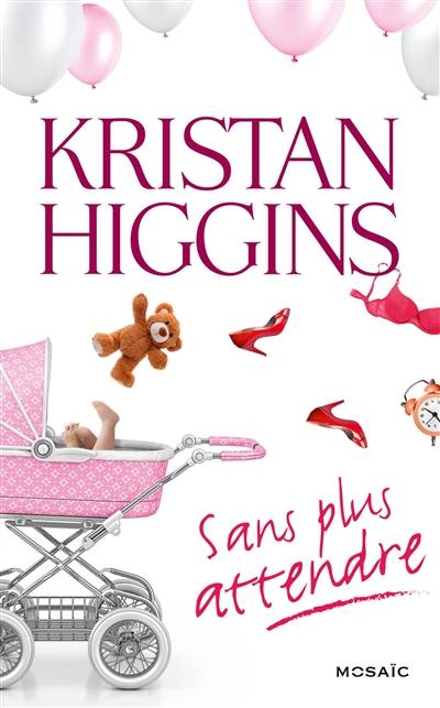 Sans plus attendre | Kristan Higgins