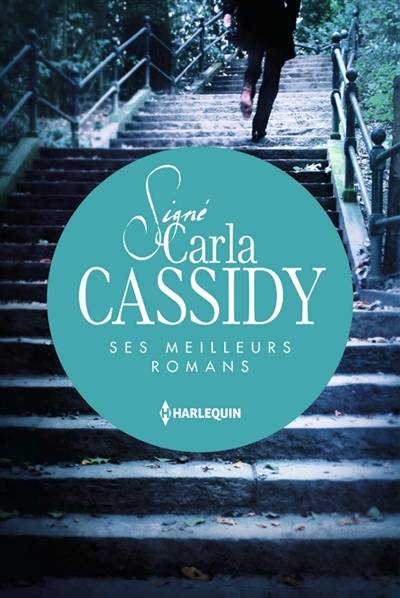 Signé Carla Cassidy : ses meilleurs romans | Carla Cassidy, Gaëlle Brazon, Christine Boyer