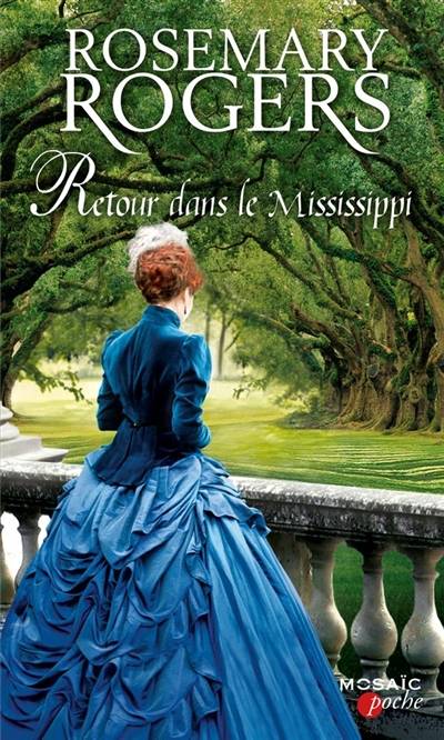 Retour dans le Mississippi | Rosemary Rogers, Marie-José Lamorlette