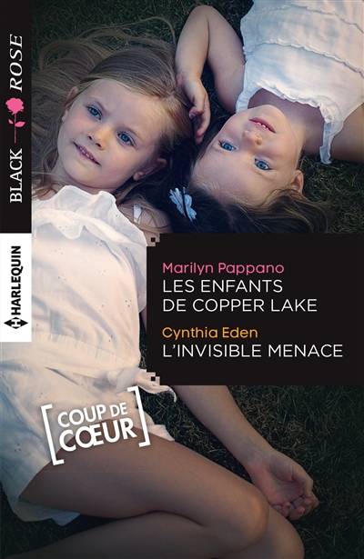 Les enfants de Copper Lake. L'invisible menace | Marilyn Pappano, Cynthia Eden, Carole Pauwels, Blanche Verney