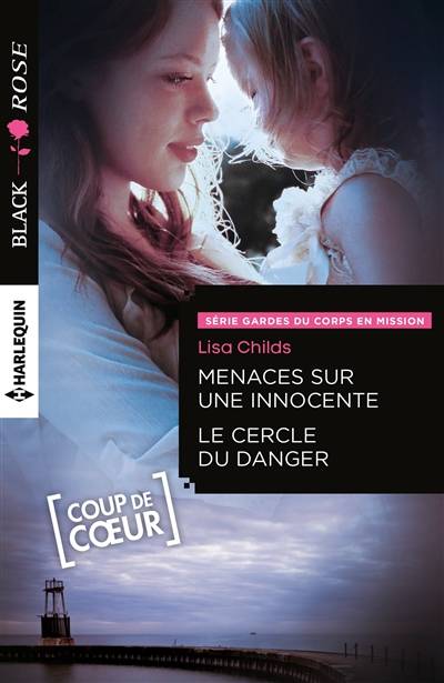 Menaces sur une innocente. Le cercle du danger : gardes du corps en mission | Lisa Childs, Pierre Vandeplanque, Florence Bertrand