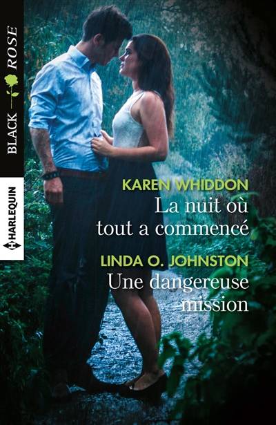 La nuit où tout a commencé. Une dangereuse mission | Karen Whiddon, Linda O. Johnston, Christine Boyer, Catherine Valleroy