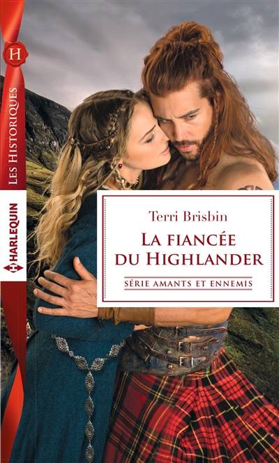 La fiancée du Highlander : amants et ennemis | Terri Brisbin, Marie-José Lamorlette