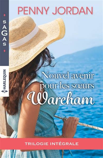 Nouvel avenir pour les soeur Wareham : trilogie intégrale | Penny Jordan, Mathilde Janier, Evelyne Blum