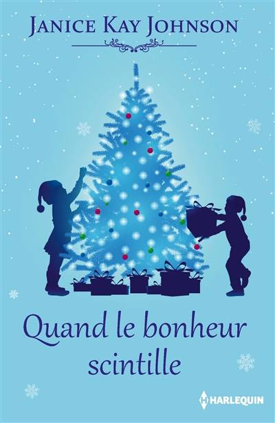 Quand le bonheur scintille | Janice Kay Johnson, Elizabeth Benarbane