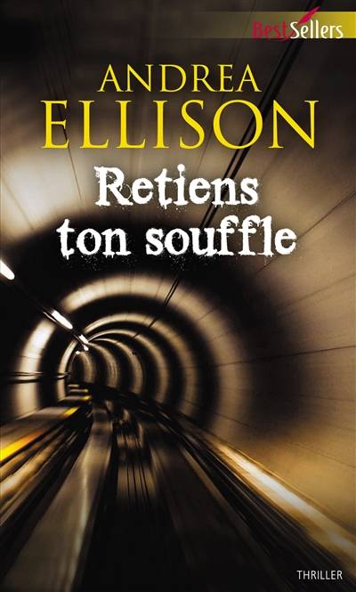 Retiens ton souffle | Andrea Ellison, Hélène Colombeau