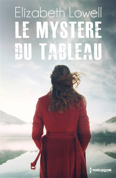 Le mystère du tableau | Elizabeth Lowell, Isabel Rovarey