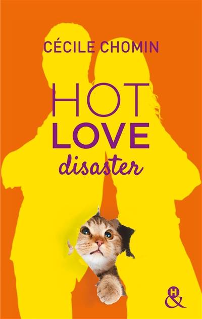 Hot love disaster | Cécile Chomin