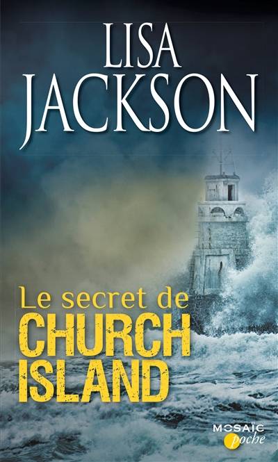 Le secret de Church Island | Lisa Jackson, Sylvie Neaurépy