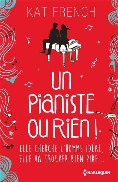 Un pianiste ou rien ! | Kat French, Carole Pauwels