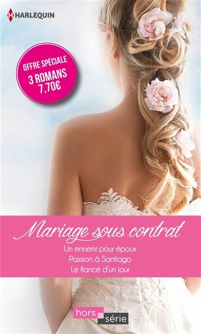 Mariage sous contrat | Trish Morey, Jacqueline Baird, Nicola Marsh, Florence Jamin, Leonie Gades