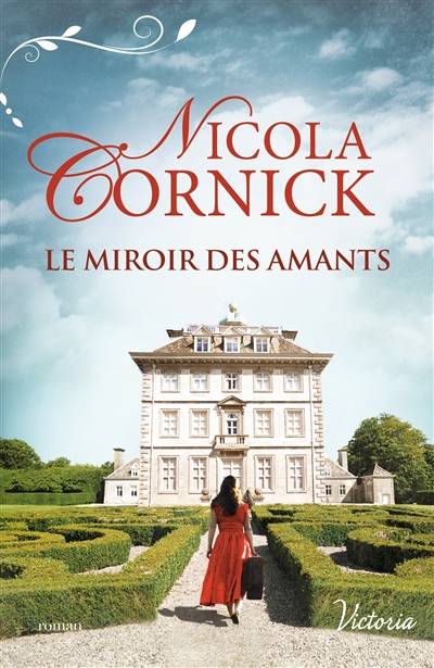 Le miroir des amants | Nicola Cornick, Catherine Berthet