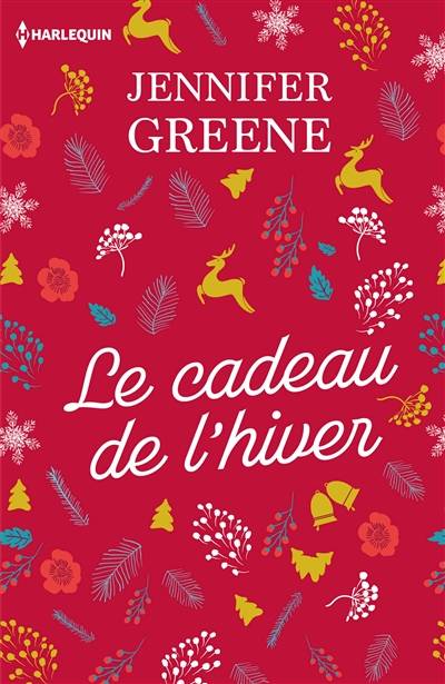 Le cadeau de l'hiver | Jennifer Greene, Christine Mazaud