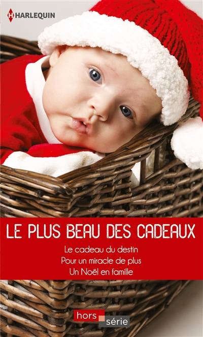 Le plus beau des cadeaux | Melissa McClone, Catherine George, Caroline Anderson, Carole Pauwels, Christine Desrumeaux