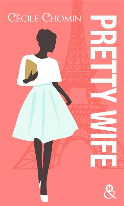 Pretty wife | Cécile Chomin