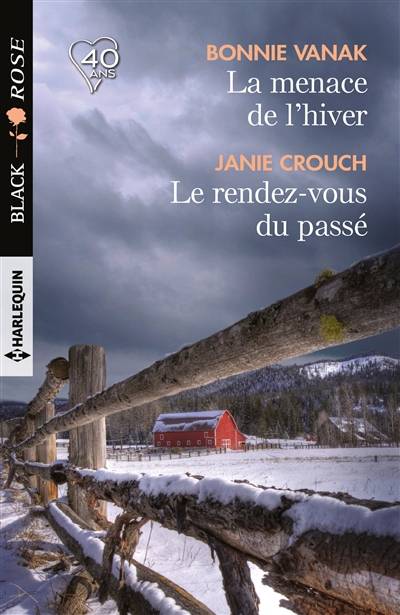 La menace de l'hiver. Le rendez-vous du passé | Bonnie Vanak, Janie Crouch, Lucie Delplanque, Cathy Riqueur