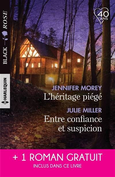 L'héritage piégé. Entre confiance et suspicion. D'imprudentes retrouvailles | Jennifer Morey, Julie Miller, Lauren Nichols, Carole Pauwels, Pascale Doméjean, Vanessa Aucanot