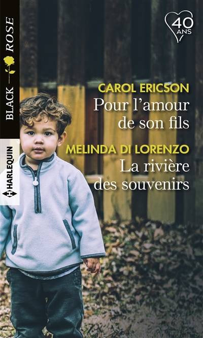 Pour l'amour de son fils. La rivière des souvenirs | Carol Ericson, Melinda Di Lorenzo, Catherine Valleroy, Gaëlle Brazon