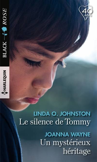 Le silence de Tommy. Un mystérieux héritage | Linda O. Johnston, Joanna Wayne, Claire Barbezac, Marie-Josée Lacube