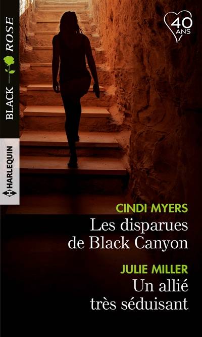 Les disparues de Black Canyon. Un allié très séduisant | Cindi Myers, Julie Miller, Lucie Delplanque, Hervé Pernette