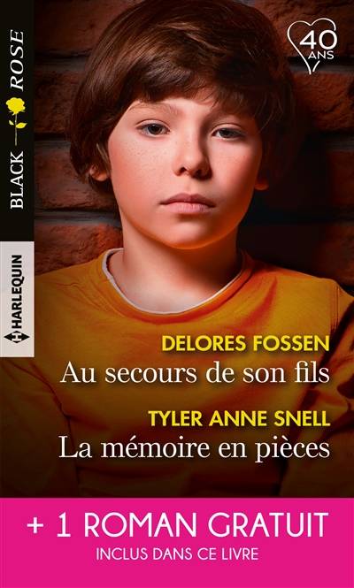 Au secours de son fils. La mémoire en pièces. A l'épreuve du doute | Delores Fossen, Tyler Anne Snell, Rachel Lee, Vanessa Aucanot, Karen Degrave, Dominique Truffandier