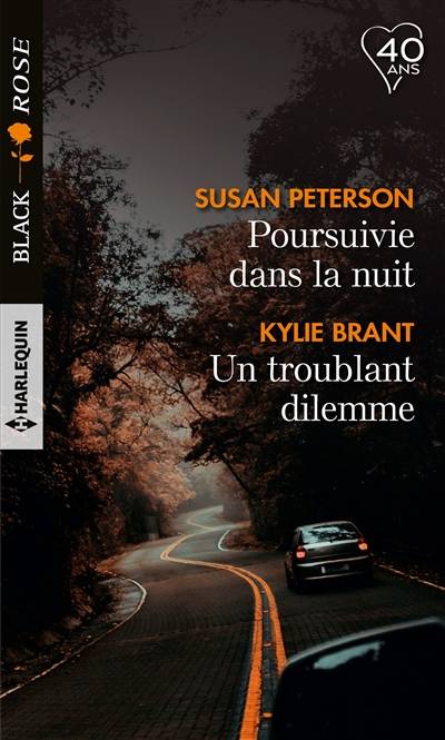 Poursuivie dans la nuit. Un troublant dilemme | Susan Peterson, Kylie Brant, Hélène Colombeau, Hervé Pernette