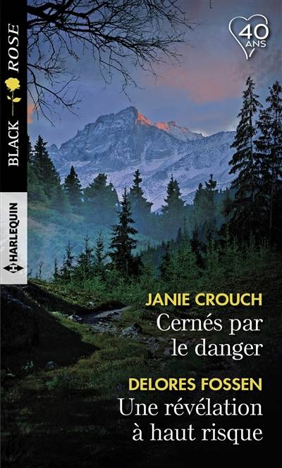 Cernés par le danger. Une révélation à haut risque | Janie Crouch, Delores Fossen, Christine Boyer, Véronique Minder