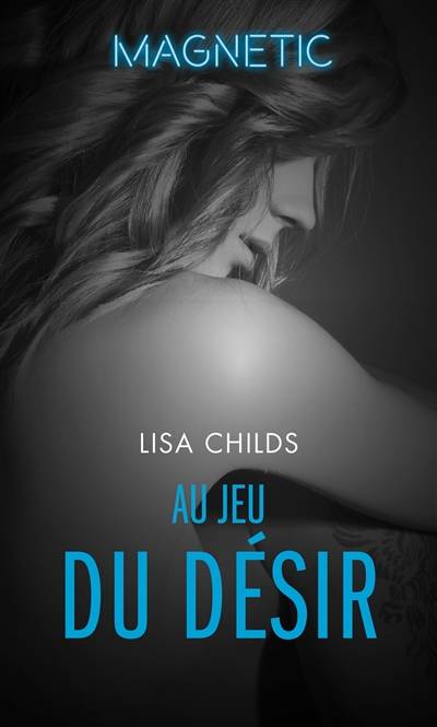 Au jeu du désir | Lisa Childs, Emmanuelle Sander