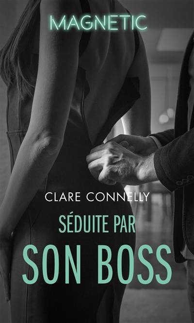 Séduite par son boss | Clare Connelly, Emmanuelle Sander