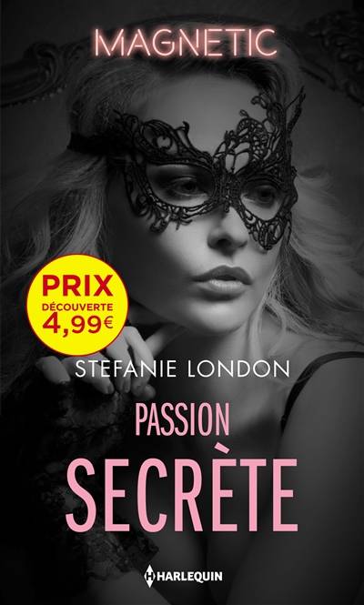 Passion secrète | Stefanie London, Carole Pauwels