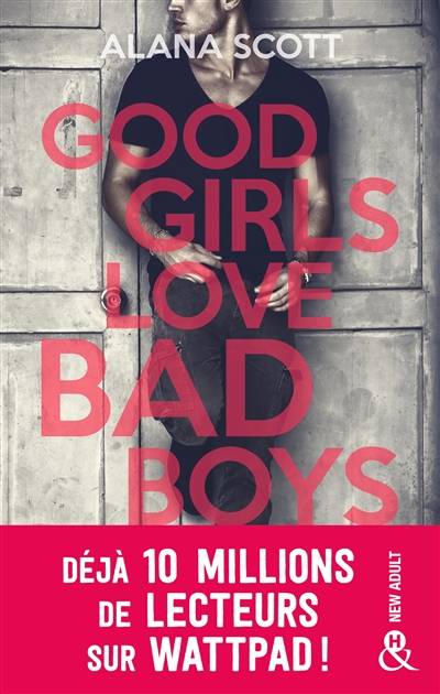 Good girls love bad boys | Alana Scott