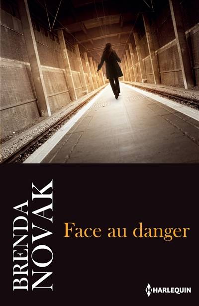 Face au danger | Brenda Novak, Sandrine Jehanno