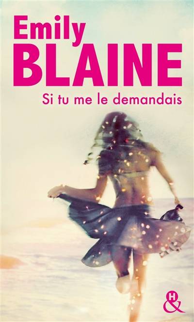 Si tu me le demandais | Emily Blaine