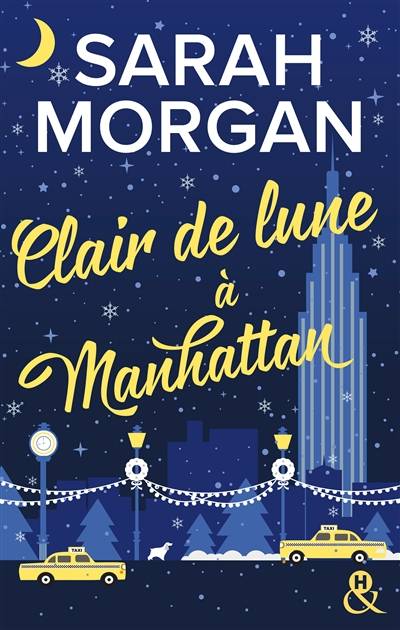 From New York with love. Vol. 3. Clair de lune à Manhattan | Sarah Morgan