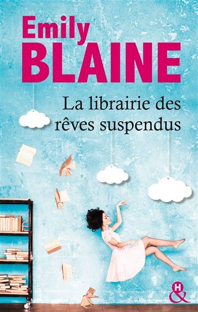 La librairie des rêves suspendus | Emily Blaine